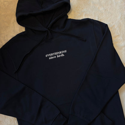 Overthinking since Birth Trui